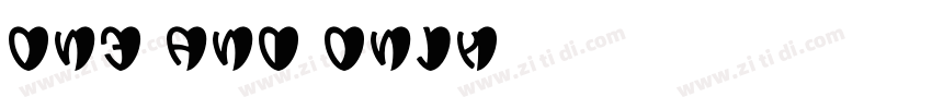 one and only字体转换